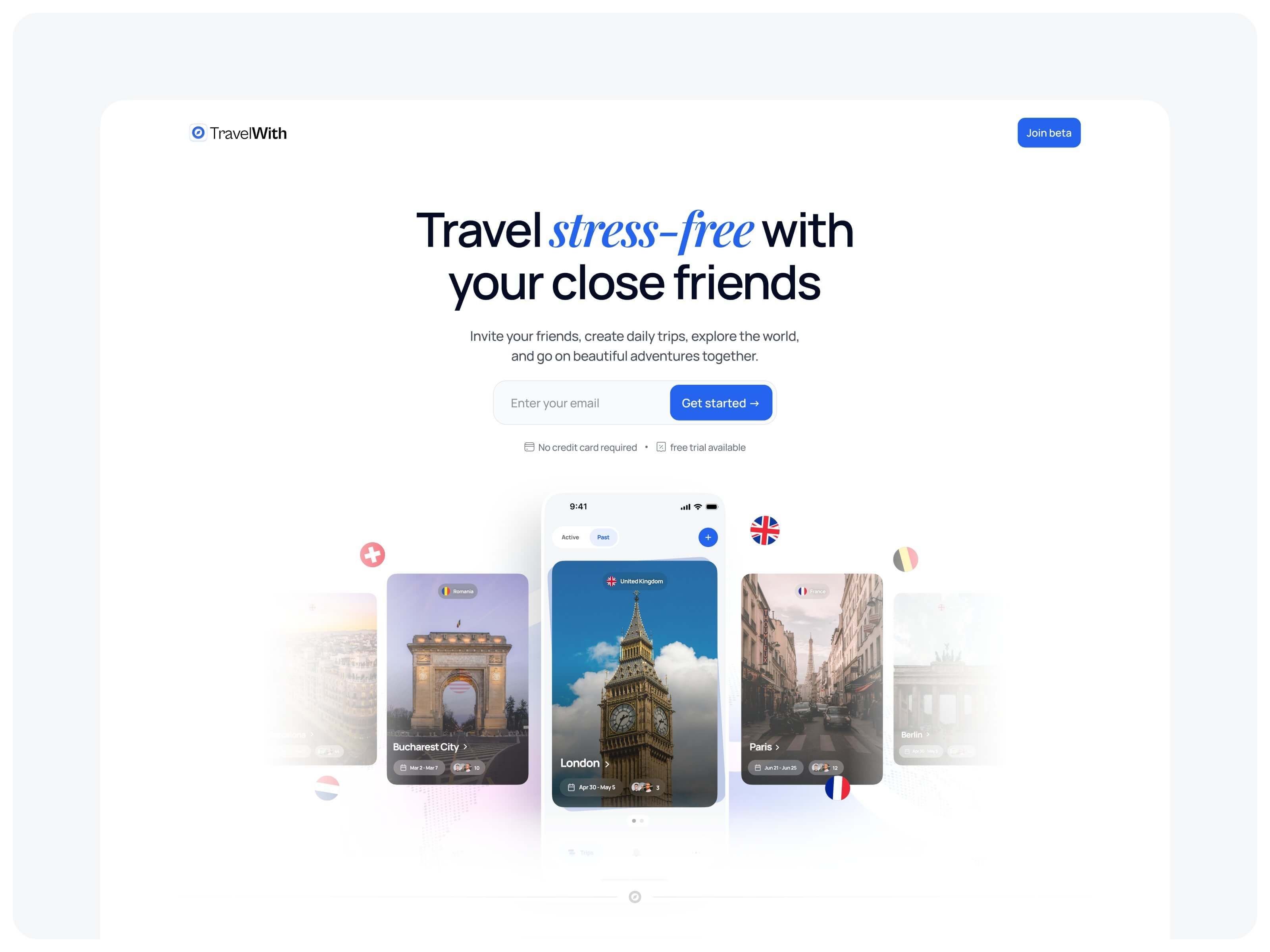 Website hero: Travel stress-free with your close friends, with an email field and trip cards for Bucharest, London and Paris