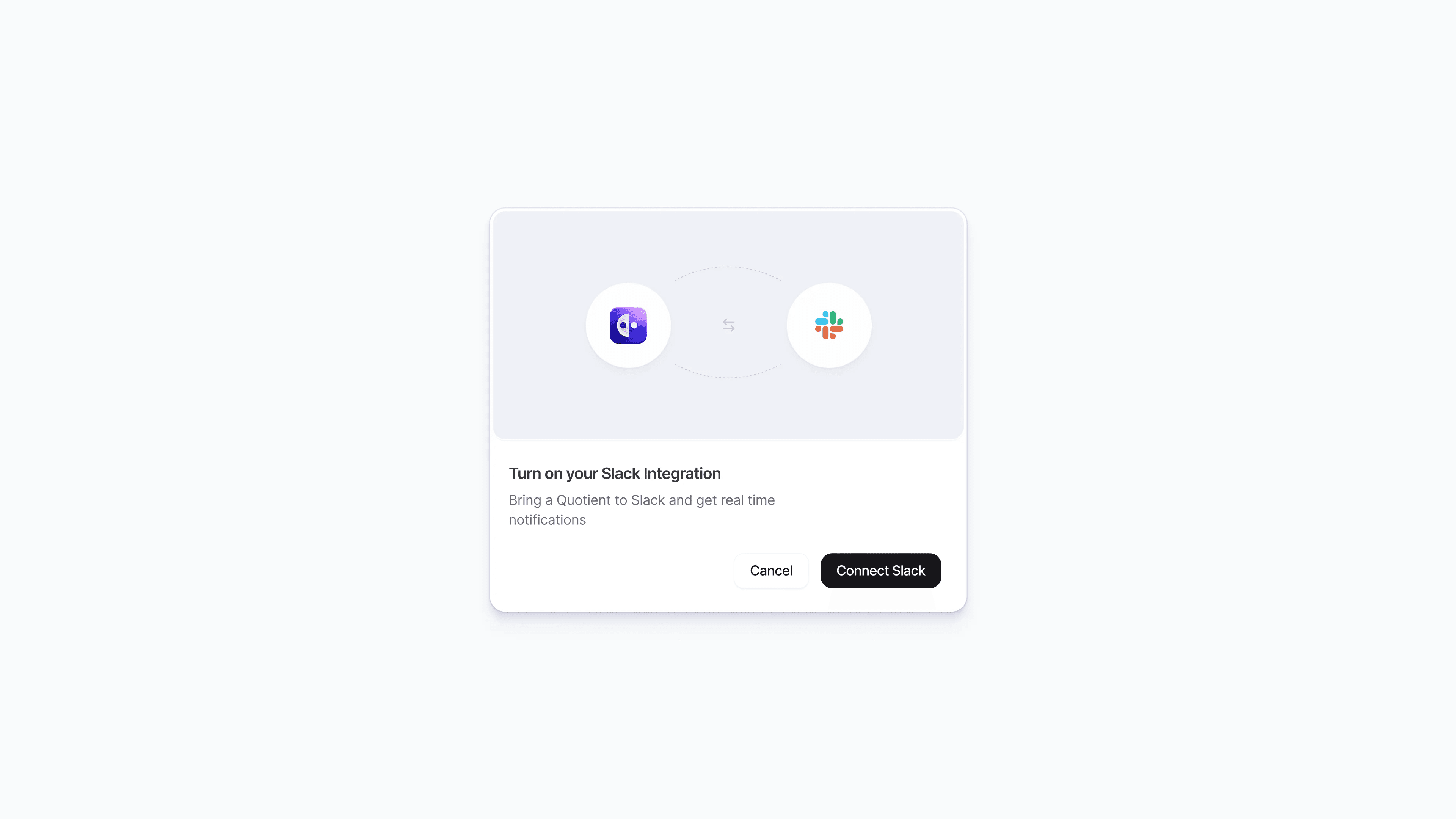 Turn on your Slack integration: a modal connecting Quotient to Slack