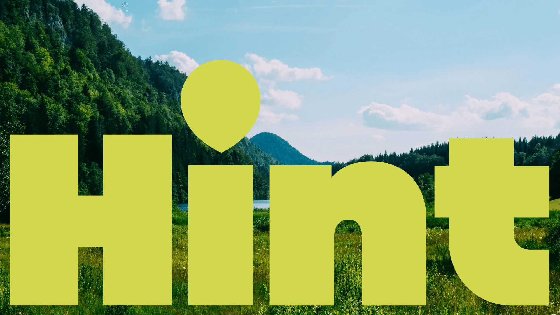 Brand exploration 1.0: a giant lime Hint wordmark over a green valley