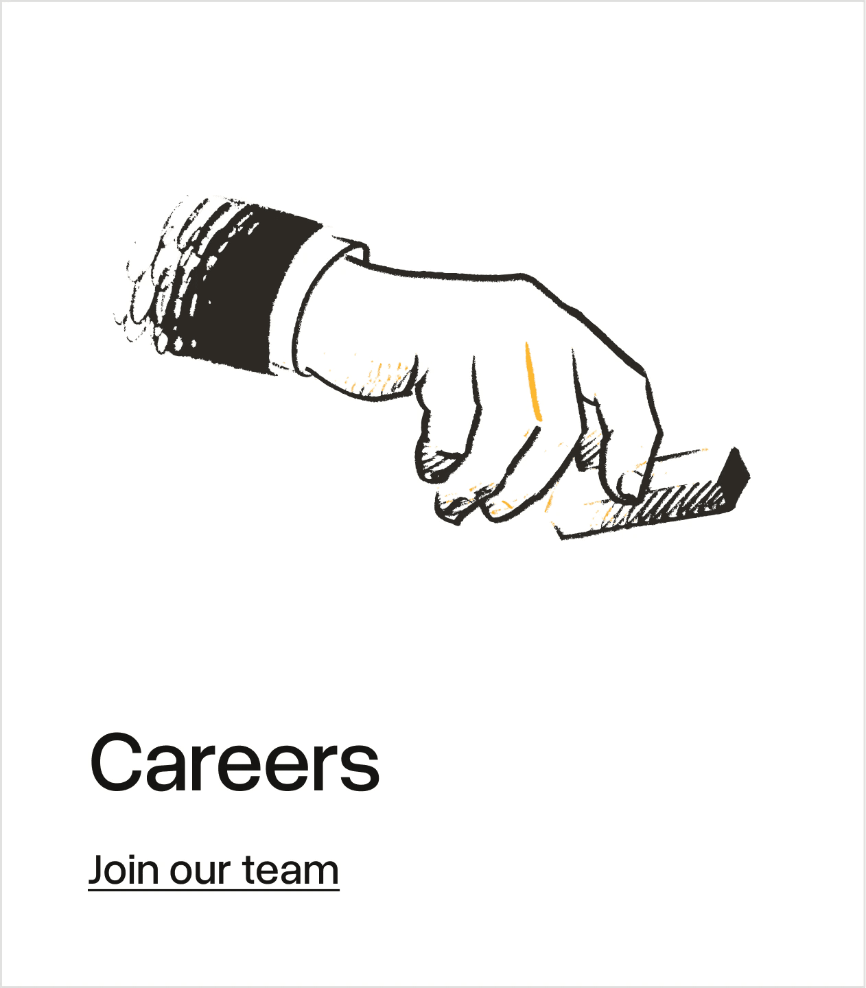 Be Part of the Movement, Careers card: a hand-drawn hand placing a card, with Join our team